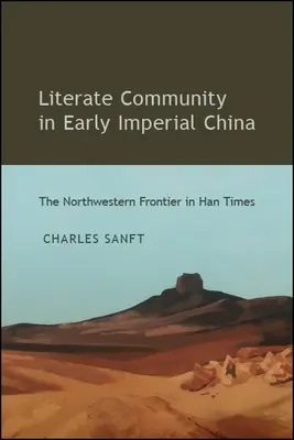 Gramotná komunita v ranej cisárskej Číne - Literate Community in Early Imperial China