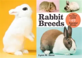 Králičie plemená: Vreckový sprievodca 49 základnými plemenami - Rabbit Breeds: The Pocket Guide to 49 Essential Breeds
