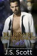Miliardár bez výziev: Miliardárska posadnutosť Carter - Billionaire Unchallenged: The Billionaire's Obsession Carter