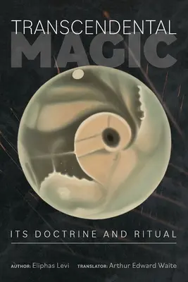 Transcendentálna mágia: jej učenie a rituál - Transcendental Magic: Its Doctrine and Ritual