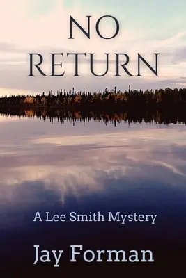 Bez návratu: Záhada Lee Smitha - No Return: A Lee Smith Mystery