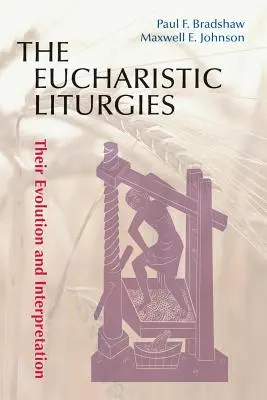 Eucharistické liturgie: Ich vývoj a interpretácia - Eucharistic Liturgies: Their Evolution and Interpretation