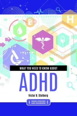 Čo potrebujete vedieť o ADHD - What You Need to Know about ADHD