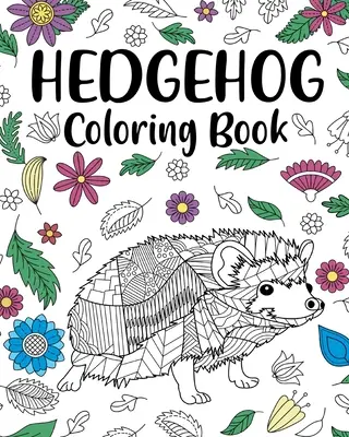 Ježkove maľovanky - Hedgehog Coloring Book