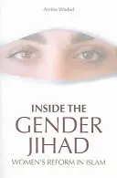 Vnútri rodového džihádu: Ženské reformy v islame - Inside the Gender Jihad: Women's Reform in Islam