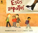 Esos Zapatos (Tie topánky) - Esos Zapatos (Those Shoes)