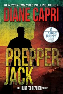 Prepper Jack Large Print Edition: Séria Hunt for Jack Reacher - Prepper Jack Large Print Edition: The Hunt for Jack Reacher Series
