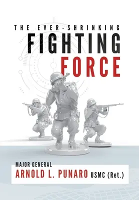 Stále sa zmenšujúca bojová sila - The Ever-Shrinking Fighting Force