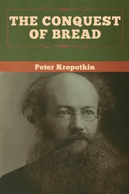 Dobývanie chleba - The Conquest of Bread