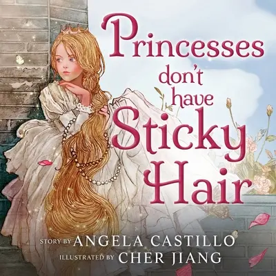 Princezné nemajú lepkavé vlasy - Princesses don't have Sticky Hair