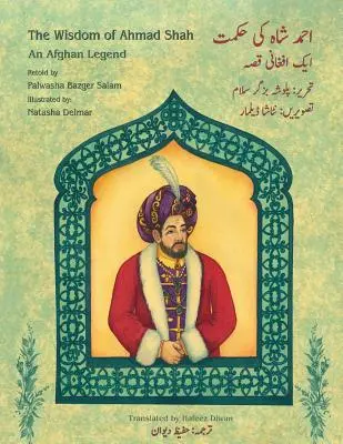 Múdrosť Ahmada Šáha: anglicko-urdské dvojjazyčné vydanie - The Wisdom of Ahmad Shah: English-Urdu Bilingual Edition
