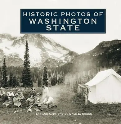 Historické fotografie štátu Washington - Historic Photos of Washington State
