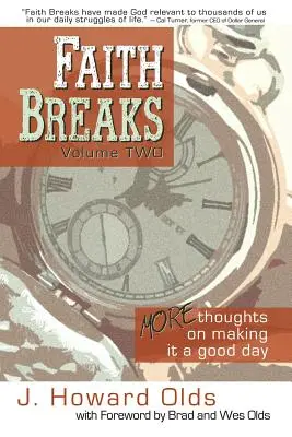 Faith Breaks, Volume 2: Ďalšie myšlienky o tom, ako si spríjemniť deň - Faith Breaks, Volume 2: More Thoughts on Making It a Good Day