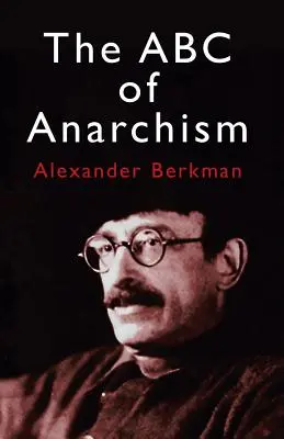 Abeceda anarchizmu - The ABC of Anarchism