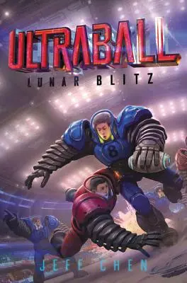 Ultraball: Vydanie knihy: Lunar Blitz - Ultraball: Lunar Blitz