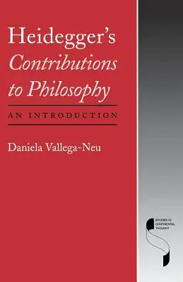 Heideggerove príspevky k filozofii: Úvod do problematiky - Heidegger's Contributions to Philosophy: An Introduction