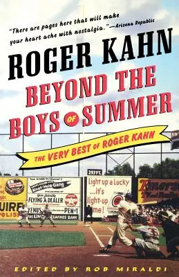 Za hranicami chlapcov leta: To najlepšie z Rogera Kahna - Beyond the Boys of Summer: The Very Best of Roger Kahn