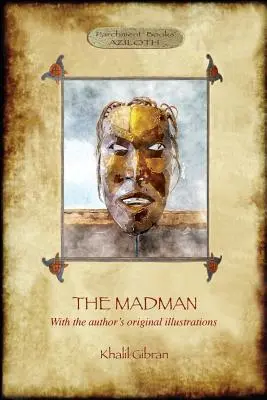 Blázon: jeho podobenstvá a básne (Aziloth Books) - The Madman: His Parables and Poems (Aziloth Books)