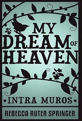 Môj sen o nebi - My Dream of Heaven
