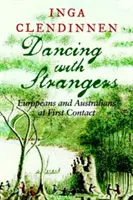 Tanec s cudzincami: Európania a Austrálčania pri prvom kontakte - Dancing with Strangers: Europeans and Australians at First Contact