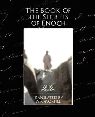 Kniha o tajomstvách Enocha - The Book of the Secrets of Enoch