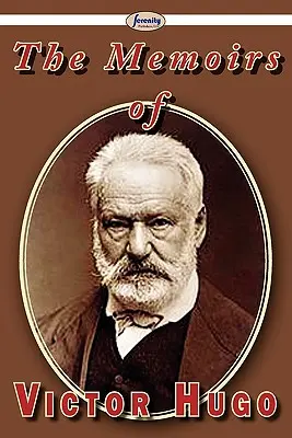 Spomienky Victora Huga - The Memoirs of Victor Hugo