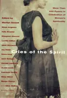 Výkriky ducha: Viac ako 300 básní na oslavu ženskej spirituality - Cries of the Spirit: More Than 300 Poems in Celebration of Women's Spirituality