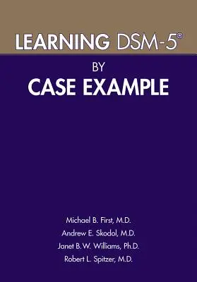 Učenie Dsm-5(r) na príklade prípadu - Learning Dsm-5(r) by Case Example