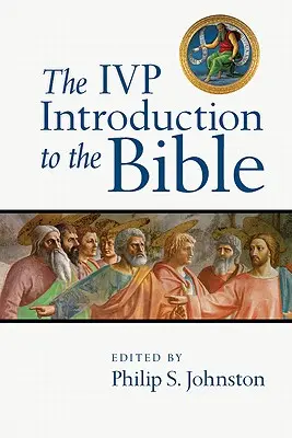 Úvod do Biblie IVP - The IVP Introduction to the Bible