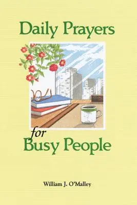 Denné modlitby pre zaneprázdnených ľudí - Daily Prayers for Busy People
