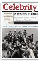 Celebrity (Celebrity): Mamička, ktorá sa stala matkou, a ktorá sa stala matkou: História slávy - Celebrity: A History of Fame