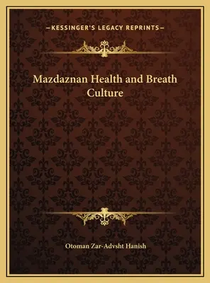 Mazdaznanské zdravie a kultúra dýchania - Mazdaznan Health and Breath Culture