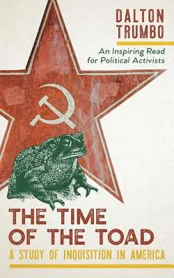 Čas ropuchy: A Study of Inquisition in America, and Two Related Pamphlets (Perennial Library, P 268) - The Time of the Toad: A Study of Inquisition in America, and Two Related Pamphlets (Perennial Library, P 268)