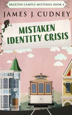 Kríza mylnej identity - Mistaken Identity Crisis