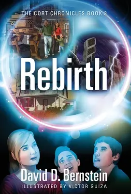 Znovuzrodenie: Kroniky CORT, kniha 3 - Rebirth: The CORT Chronicles Book 3