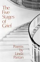 Päť štádií smútku: Básne - The Five Stages of Grief: Poems