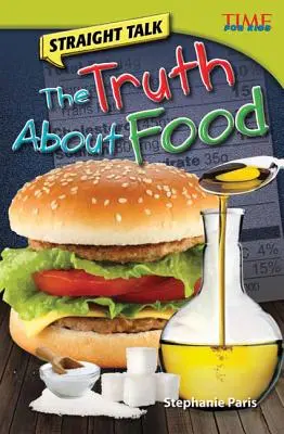 Priame rozhovory: Pravda o potravinách - Straight Talk: The Truth About Food