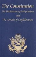 Ústava Spojených štátov amerických s Listinou práv a všetkými dodatkami; Deklarácia nezávislosti; a články - The Constitution of the United States of America, with the Bill of Rights and All of the Amendments; The Declaration of Independence; And the Articles