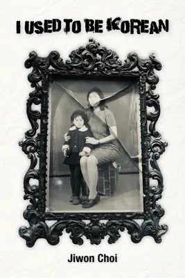 Býval som Kórejčan - I Used to Be Korean