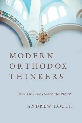 Moderní pravoslávni myslitelia: Od Filokálie po súčasnosť - Modern Orthodox Thinkers: From the Philokalia to the Present