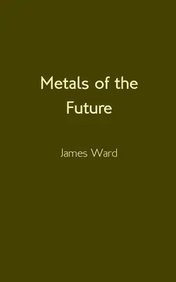 Kovy budúcnosti - Metals of the Future