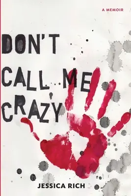 Nehovorte mi, že som blázon - Don't Call Me Crazy