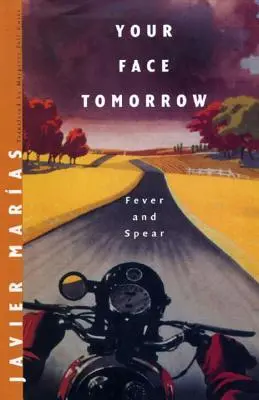 Tvoja tvár zajtra: Horúčka a oštep - Your Face Tomorrow: Fever and Spear