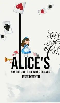Alicine dobrodružstvá v krajine zázrakov - Alice's Adventures in Wonderland