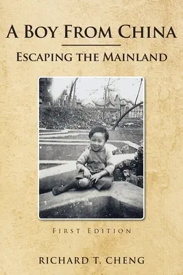 Chlapec z Číny: Útek z pevniny - A Boy from China: Escaping the Mainland