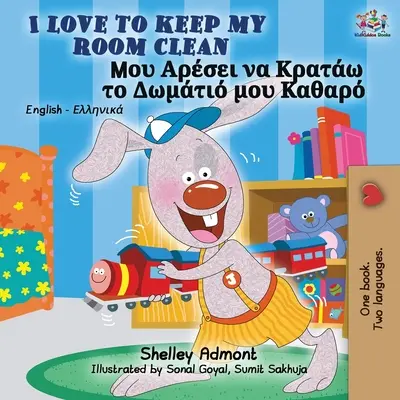 I Love to Keep My Room Clean (Anglicko-grécka dvojjazyčná kniha) - I Love to Keep My Room Clean (English Greek Bilingual Book)