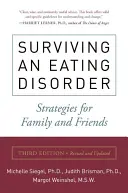 Ako prežiť poruchu príjmu potravy, tretie vydanie - Surviving an Eating Disorder, Third Edition