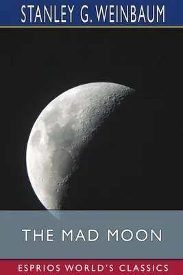Šialený mesiac (Esprios Classics) - The Mad Moon (Esprios Classics)