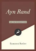 Ayn Randová: Ayn Randová (1985): Úvod - Ayn Rand: An Introduction