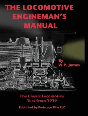 Príručka rušňovodiča lokomotívy - The Locomotive Engineman's Manual